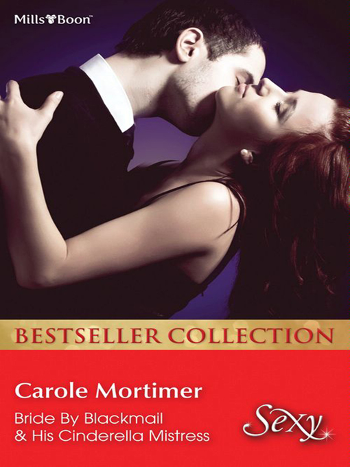 Title details for Bride by Blackmail/His Cinderella Mistress by Carole Mortimer - Available